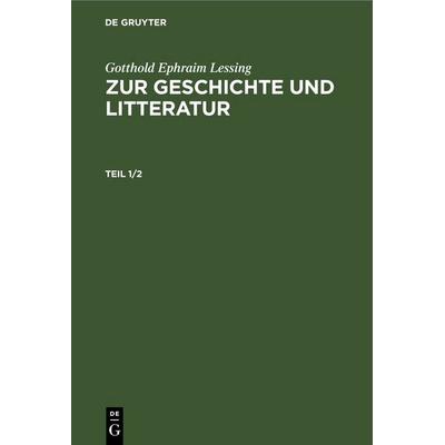 Erster Beytrag. Zweiter Beytrag, Gebundene Ausgabe von Gotthold Ephraim Lessing, De Gruyter, 978-3-11-245057-4