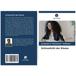 Schlusslicht der Klasse, Schulbücher von Jacqueline H Hutchinson Robinson