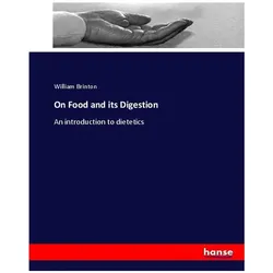 On Food and its Digestion, Ratgeber von William Brinton