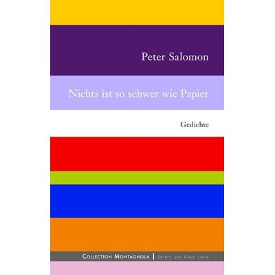 Nichts ist so schwer wie Papier, Gebundene Ausgabe von Peter Salomon, BoD – Books on Demand, 978-3-8370-7727-8