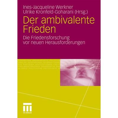 Der ambivalente Frieden, Taschenbuch von , VS Verlag für Sozialwissenschaften, 978-3-531-17692-5