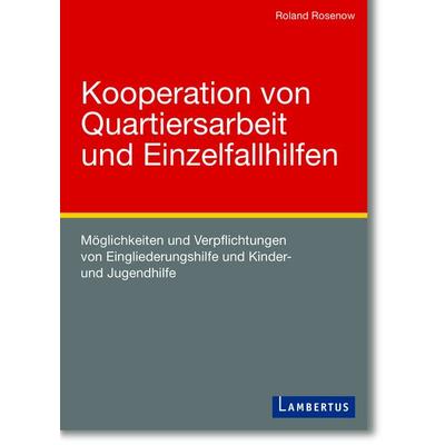 Kooperation von Quartiersarbeit und Einzelfallhilfen, Taschenbuch von Roland Rosenow, Lambertus