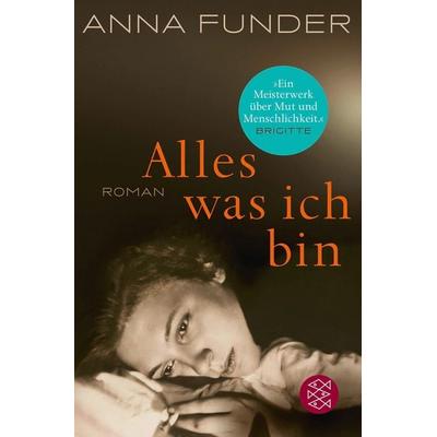 Alles, was ich bin, Taschenbuch von Anna Funder, Fischer Taschenbuch Verlag, 978-3-596-19328-8