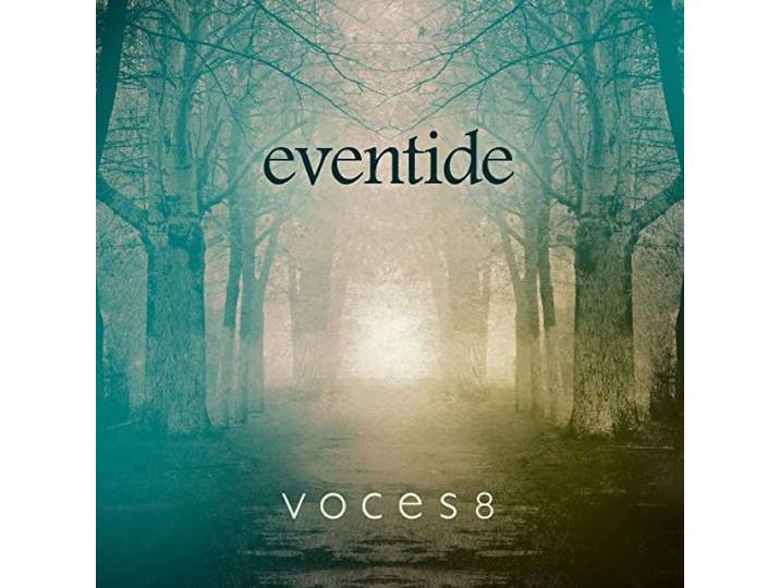 Voces8 - Eventide