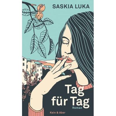 Tag für Tag, Gebundene Ausgabe von Saskia Luka, Kein & Aber
