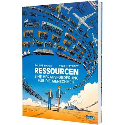 Ressourcen, Gebundene Ausgabe von Philippe Bihouix, Carlsen, 978-3-551-80748-9