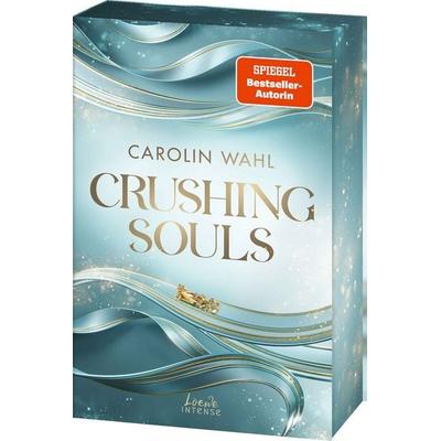 Crushing Souls (Driven Dreams-Dilogie, Band 1), Taschenbuch von Carolin Wahl, Loewe