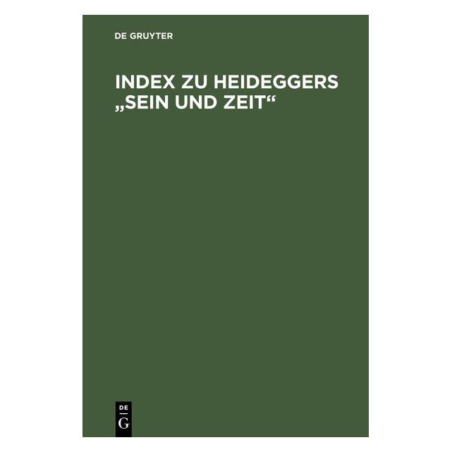De Gruyter Index zu Heideggers "Sein und Zeit (1968) (7981010)