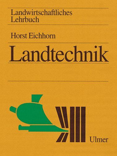 Horst Eichhorn - Landwirtschaftliches Lehrbuch, 6 Bde., Landtechnik - Preis vom 09.10.2026 07:28:09 h