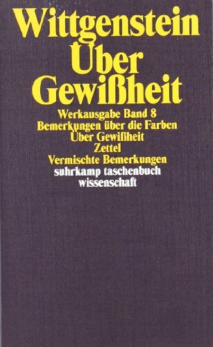 Ludwig Wittgenstein - Werkausgabe, Band 8: Bemerkungen über die Farben, über Gewißheit, Zettel, vermischte Bemerkungen - Preis vom 04.10.2026 03:51:26 h