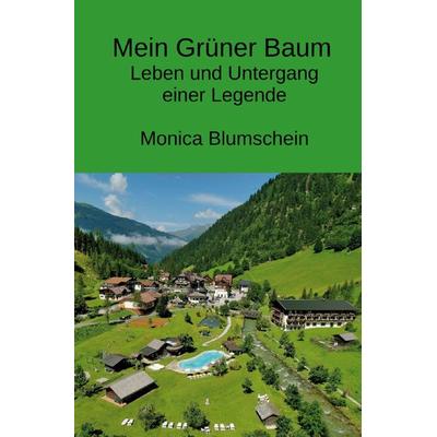 Mein Grüner Baum, Taschenbuch von Monica Blumschein, Epubli, 978-3-7575-8171-8
