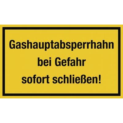 Gashauptabsperrhahn bei Gefahr sofort schließen!, Folie, 250x150 mm