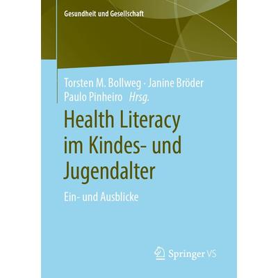 Health Literacy im Kindes- und Jugendalter, Taschenbuch von , Springer Fachmedien Wiesbaden GmbH, 978-3-658-29815-9