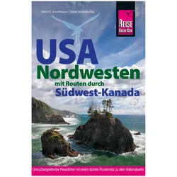 Reiseführer USA Nordwesten, Ratgeber von Isabel Synnatschke, Hans-Rudolf Grundmann