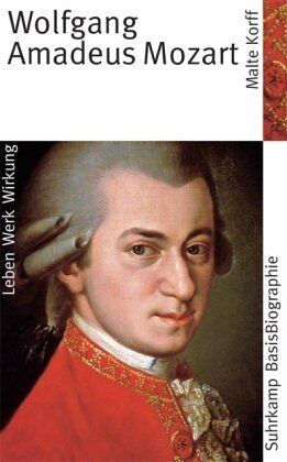 Malte Korff - Suhrkamp BasisBiographien: Wolfgang Amadeus Mozart - Leben, Werk, Wirkung - Preis vom 13.10.2026 19:28:25 h