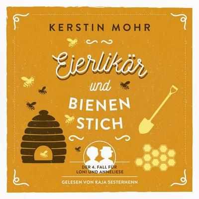 Eierlikör und Bienenstich - Kerstin Mohr, Audio, 9783910494459