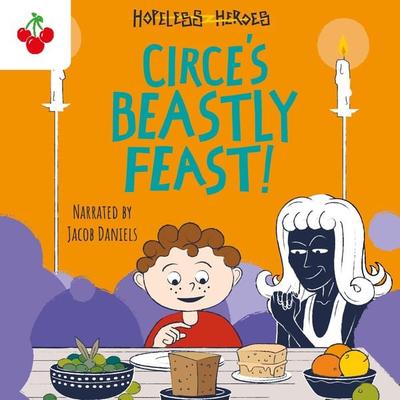 Circe's Beastly Feast - Stella Tarakson, Audio, 9781782263517