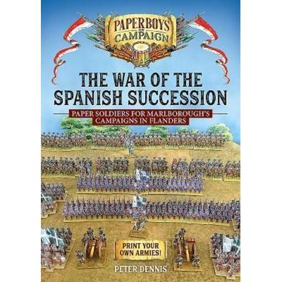 The War of the Spanish Succession, Taschenbuch von Peter Dennis, Helion & Company, 978-1-912390-92-2
