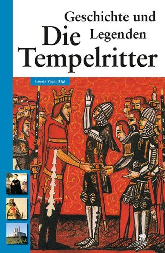 Fausta Vaghi - Die Tempelritter Geschichte und Legenden - Preis vom 09.10.2026 07:28:09 h