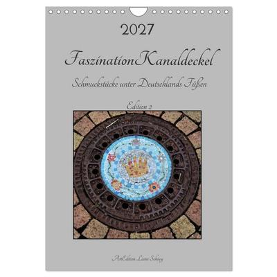 Faszination Kanaldeckel (Wandkalender 2027 DIN A4 hoch), CALVENDO Monatskalender