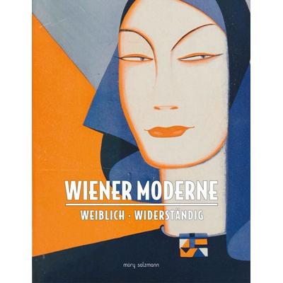 Wiener Moderne, Gebundene Ausgabe von , Muery Salzmann, 978-3-99014-314-8