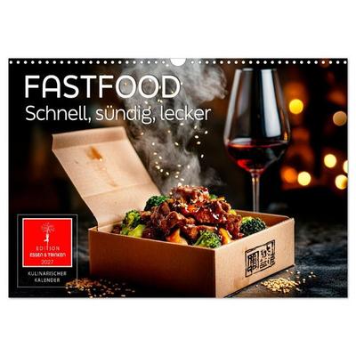 Fastfood - schnell, sündig, lecker (Wandkalender 2027 DIN A3 quer), CALVENDO Monatskalender