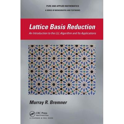 Lattice Basis Reduction, Taschenbuch von Murray R. Bremner, Taylor & Francis, 978-1-03-292182-2