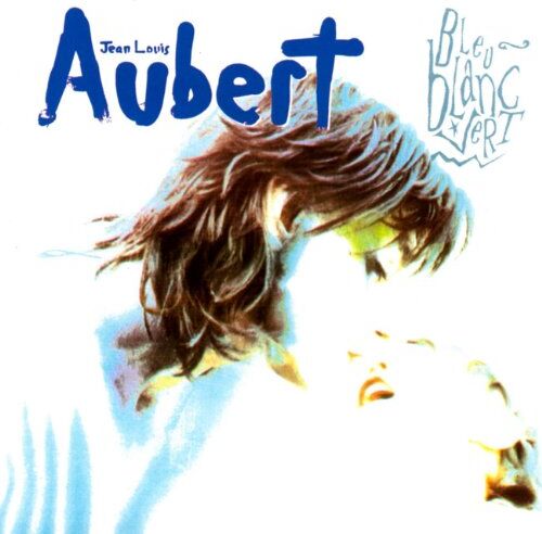 Jean-Louis Aubert - Bleu Blanc Vert - Preis vom 11.10.2026 03:10:56 h
