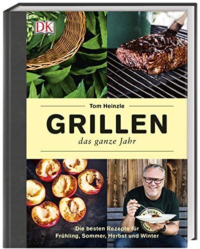 Tom Heinzle - Grillen – das ganze Jahr: Die besten Rezepte für Frühling, Sommer, Herbst und Winter - Preis vom 10.10.2026 11:48:34 h