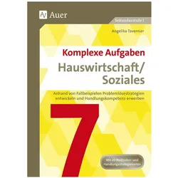 Komplexe Aufgaben Hauswirtschaft / Soziales 7, Schulbücher von Angelika Tavernier