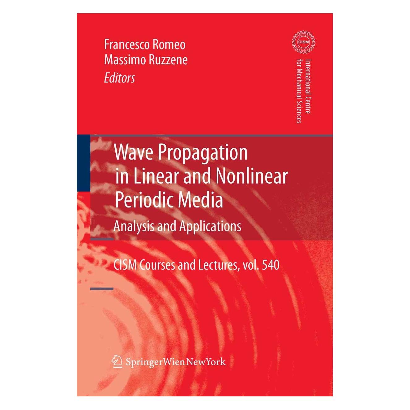 Springer Wave Propagation in Linear and Nonlinear Periodic Media (Englisch, Hardcover, Francesco Romeo, Massimo Ruzzene) (9783709113080)