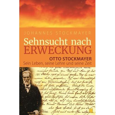 Sehnsucht nach Erweckung, Taschenbuch von Johannes Stockmayer, GloryWorld-Medien, 978-3-95578-321-1