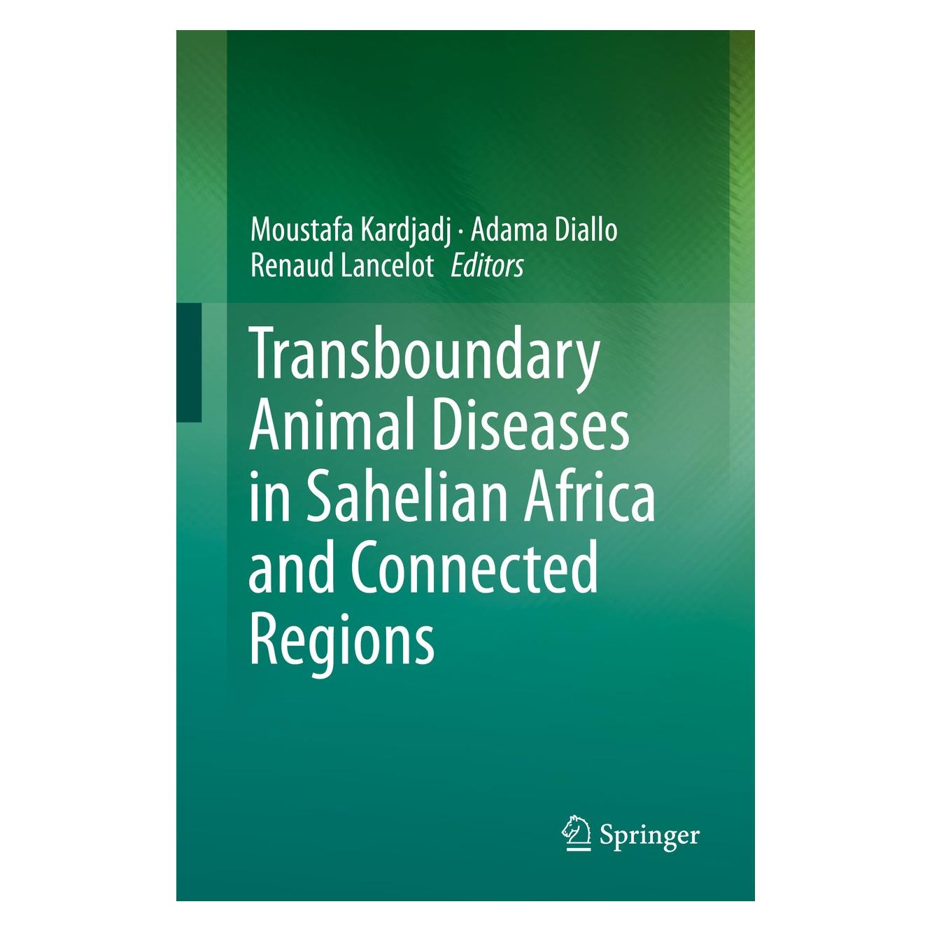 Springer Transboundary Animal Diseases in Saheli (Englisch, Hardcover, Adama Diallo, Moustafa Kardjadj, Renaud Lancelot) (9783030253844)