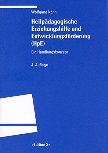 Wolfgang Kohn - Heilpädagogische Erziehungshilfe und Entwicklungsförderung (HpE): Ein Handlungskonzept - Preis vom 14.10.2026 23:07:16 h