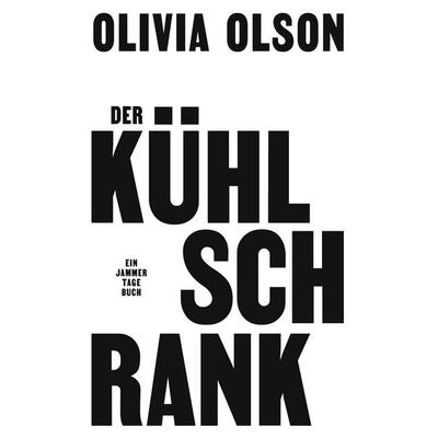 Der Kühlschrank, Taschenbuch von Olivia Olson, BoD – Books on Demand, 978-3-7597-8309-7