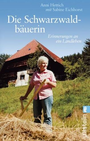 Anna Hettich - Die Schwarzwaldbäuerin: Erinnerungen an ein Landleben - Preis vom 09.10.2026 07:28:09 h
