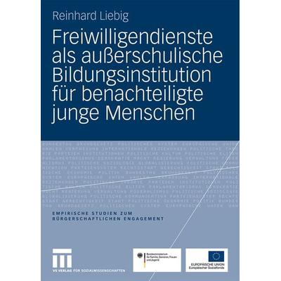 Freiwilligendienste als außerschulische Bildungsinstitution für benachteiligte junge Menschen, Taschenbuch von Reinhard Liebig, VS Verlag für