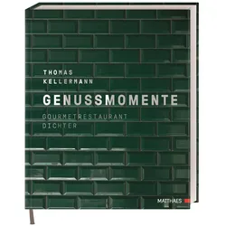 Genussmomente, Ratgeber von Lukas Kirchgasser, Thomas Kellermann
