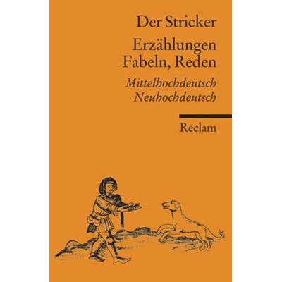 Erzählungen, Fabeln, Reden, Taschenbuch von Der Stricker, Reclam, Philipp, 978-3-15-018821-7