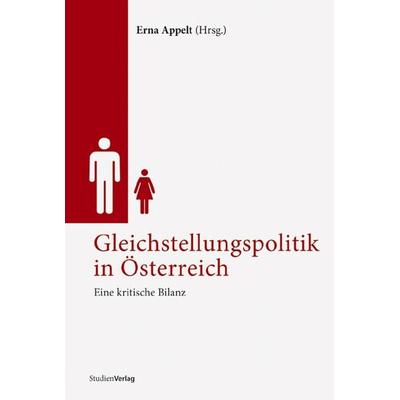Gleichstellungspolitik in Österreich, Taschenbuch von , Studien Verlag, 978-3-7065-1857-4