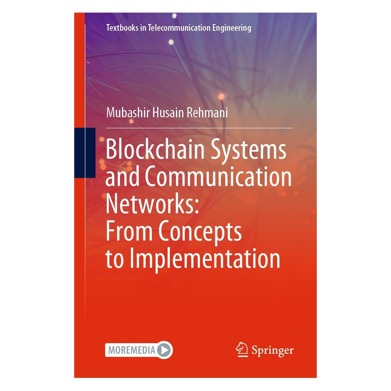 Springer Blockchain Systems and Communication Networks: From Concepts to Implementation (Englisch, Hardcover, Mubashir Husain Rehmani) (9783030717872)