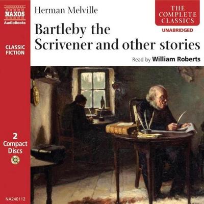 Bartleby the Scrivener and other stories - Herman Melville, Audio, 4056198004333
