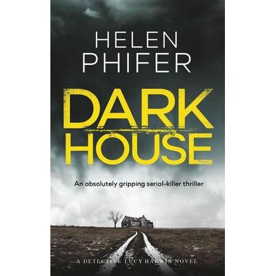 Dark House, Taschenbuch von Helen Phifer, Little, Brown, 978-0-7515-4858-7