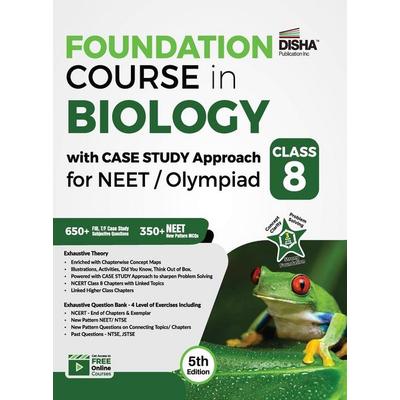 Foundation Course in Biology with Case Study Approach for NEET/ Olympiad Class 8 - 5th Edition, Taschenbuch von Disha Experts, AIETS Com Pvt Ltd,