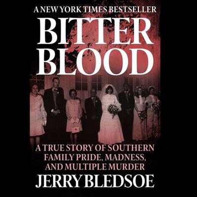 Bitter Blood - Jerry Bledsoe, Audio, 9781942248422
