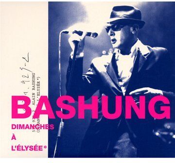 Alain Bashung - Dimanches a l Elysee - Preis vom 19.10.2026 19:33:35 h