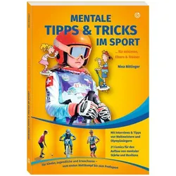 Mentale Tipps & Tricks im Sport, Ratgeber von Nina Nittinger