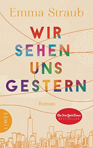 Emma Straub - Wir sehen uns gestern: Roman - Preis vom 11.10.2026 15:43:13 h