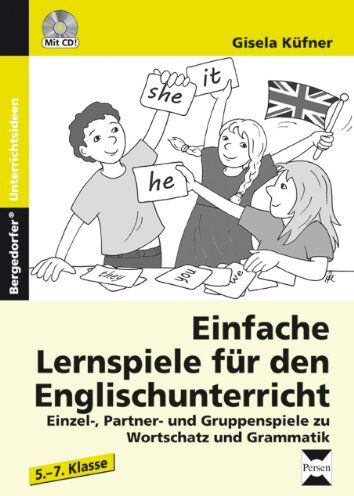 Gisela Küfner - Einfache Lernspiele für den Englischunterricht: Einzel-, Partner- und Gruppenspiele zu Wortschatz und Grammatik (5. bis 7. Klasse) - Preis vom 30.09.2026 22:30:23 h