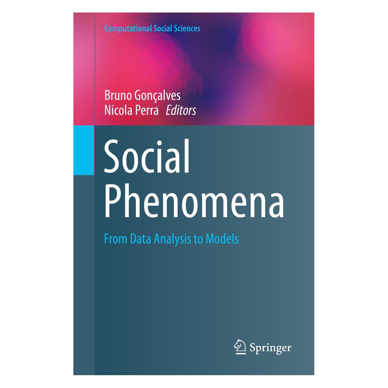 Springer Social Phenomena (Englisch, Hardcover, Bruno Gonçalves, Nicola Perra) (9783319140100)